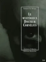 Épisodes 5 et 6, Le mystérieux docteur Cornélius, Episodes 5 et 6, Le Secret de l'île des pendus / Les Chevaliers du chloroforme