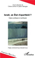 Israël, un Etat d'apartheid ?, Enjeux juridiques et politiques