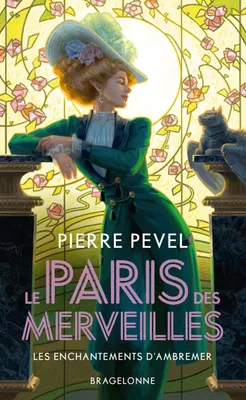 1, Le Paris des merveilles, T1 : Les Enchantements d'Ambremer