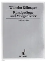 Rundgesänge und Morgenlieder, Ein Klavierzyklus. piano.