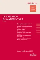 La cassation en matière civile 2015/2016 - 5e ed.