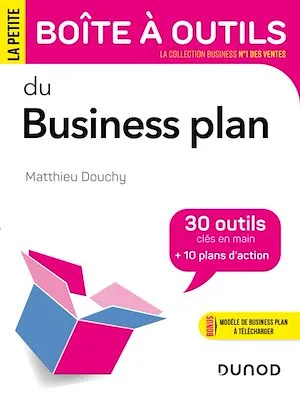 La Petite Boîte à outils du business plan Matthieu Douchy