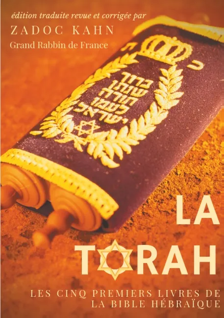 Livres Spiritualités, Esotérisme et Religions Religions Judaïsme La Torah, Les cinq premiers livres de la bible hébraïque... Zadoc Kahn