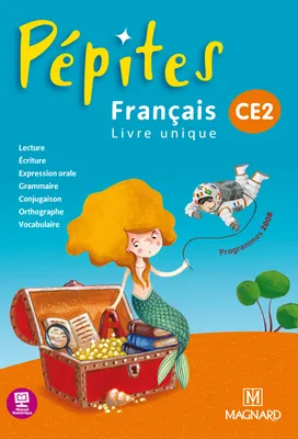 Pépites - Français livre unique CE2 (2011) - Livre de l'élève, CE2