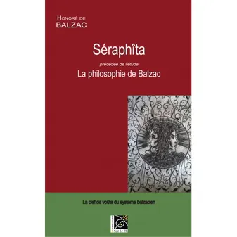 Séraphîta précédée de l'étude La philosophie de Balzac