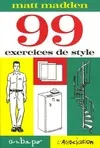 99 EXERCICES DE STYLE