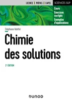 Chimie des solutions - 2e éd.