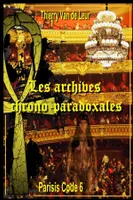 Les Archives chrono paradoxales  -  (Parisis Code 6)