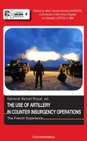 The use of artillery in counter insurgency operations - [the French experience]