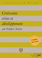 Croissance, crises et developpement (8eme edition)