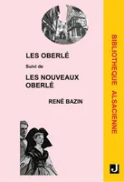 Bibliothèque alsacienne, Les Oberlé; suivi de Les nouveaux Oberlé, Suivi de les nouveaux oberlé