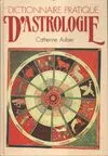 Dictionnaire pratique d'astrologie