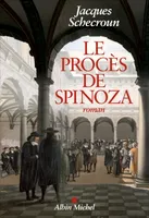Le Procès de Spinoza, Roman