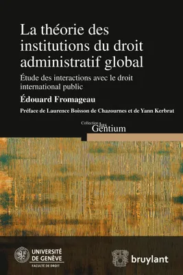 La théorie des institutions du droit administratif global, Étude des interactions avec le droit international public