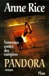 Nouveaux contes des vampires., Nouveaux contes des vampires Tome I : Pandora