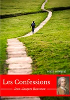 Les confessions, L'autobiographie philosophique de Jean-Jacques Rousseau