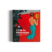 A life in illustration /anglais
