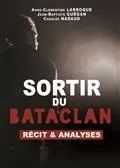 Sortir du Bataclan, Récit & analyses