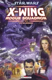 11, Star Wars - X-Wing Rogue Squadron T11 - Fin de mission