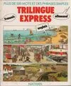 Trilingue express, français anglais allemand