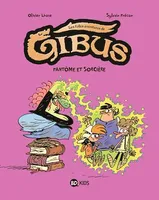Gibus, Tome 02, Fantôme et sorcière