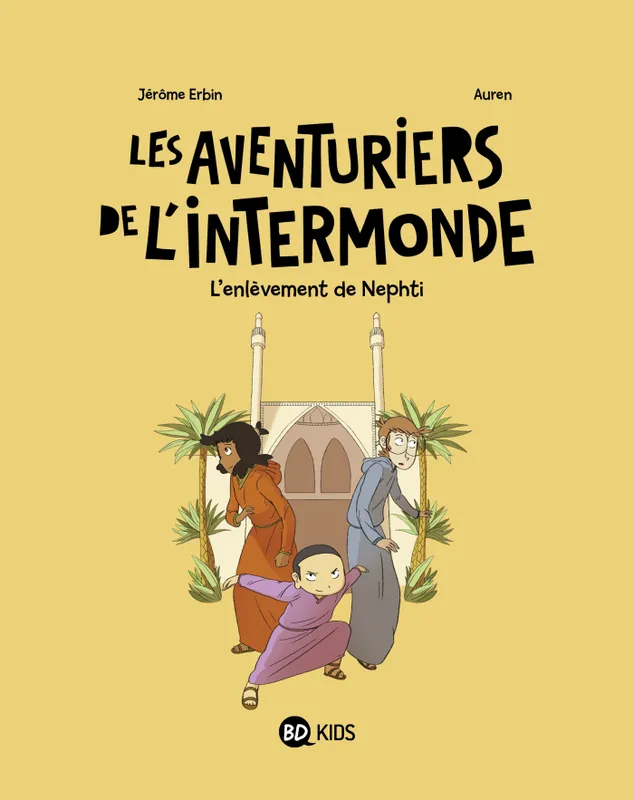 3, Les aventuriers de l'Intermonde, Tome 03, L'enlèvement de Nephti Auren