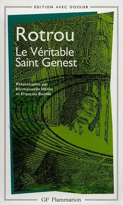 Livres Littérature et Essais littéraires Théâtre Le Véritable Saint Genest Jean Rotrou