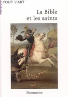 Bible et les saints (nouvelle edition 2006) (La)