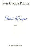 Mont Afrique, roman