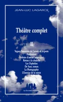 Théâtre complet / Jean-Luc Lagarce, 2, Théâtre Complet II