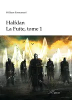 Halfdan : La Fuite, Fantasy