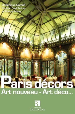 Paris décors - Art nouveau, Art déco, Art nouveau, Art déco