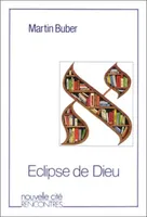 L'éclipse de Dieu, considérations sur les relations entre la religion et la philosophie