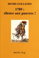 1789: Silence aux pauvres