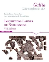 Inscriptions latines de Narbonnaise (I.L.N.), VIII, Valence, Gallia XLIVe Supplément - ILN. VIII. Valence