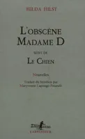 L'Obscène Madame D / Le Chien, nouvelles