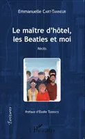 Le Maître d'hôtel, les Beatles et moi, Récits