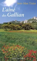 L'aîné des Gallian / roman, roman