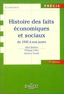 Histoire des faits économiques et sociaux tome 2 : De 1945 à nos jours, de 1945 à nos jours