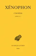 Cyropédie. Tome II: Livres III-V, Tome II : Livres III-V