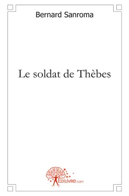 Le soldat de Thèbes