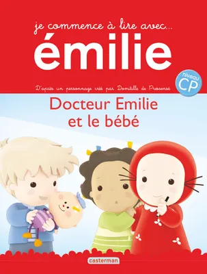 Je commence à lire avec Émilie, 7, Docteur Émilie et le bébé