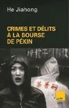 Crimes et délits à la bourse de Pékin, roman