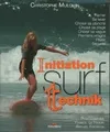 Surf technik - initiation, Initiation