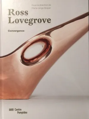 ross lovegrove/catalogue de l'exposition
