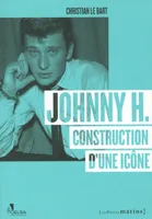 JOHNNY H - CONSTRUCTION D'UNE ICONE
