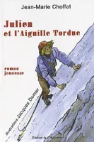 Julien Et L'Aiguille Tordue, roman jeunesse