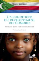 Les conditions du développement des Comores, Itinéraire d'une libération nationale