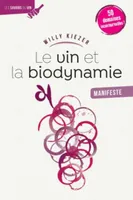 Le vin et la biodynamie, Manifeste