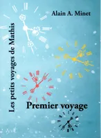 1, Premier voyage